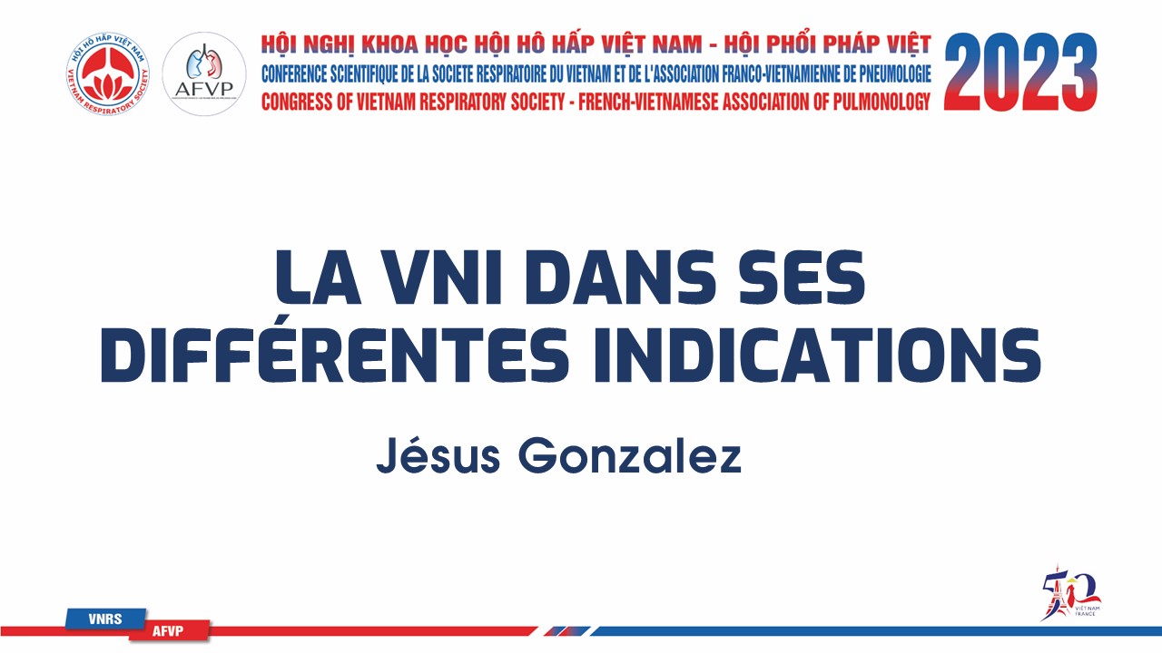 La VNI dans ses différentes indications. Jésus Gonzalez