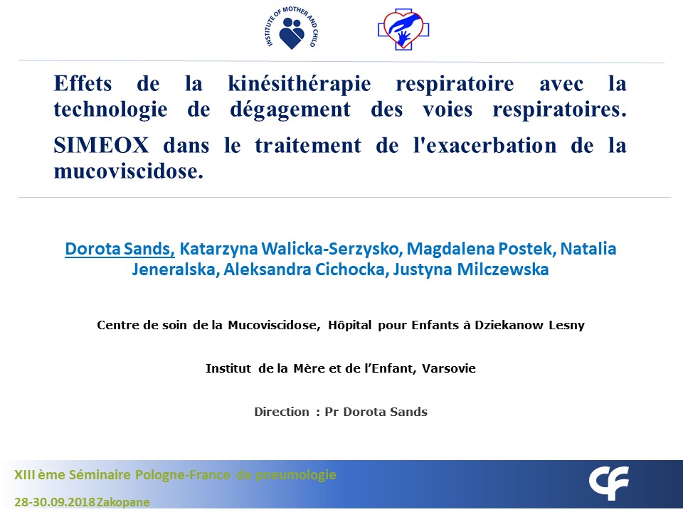 L'effet de la kinésithérapie respiratoire avec la technologie  SIMEOX dans le traitement de l'exacerbation de la mucoviscidose. Dorota SANDS