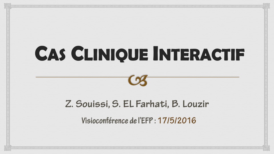 Visioconférence  du 17 mai 2016. Cas cliniques de Tunis