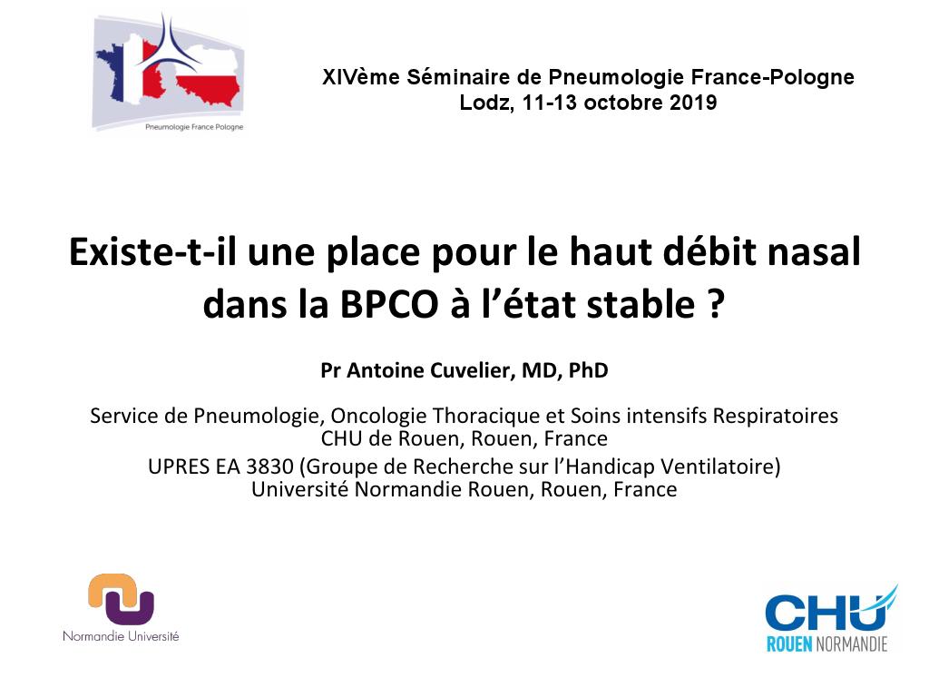 Existe t il une place pour le haut débit nasal dans la BPCO à l’état stable ? Pr Antoine Cuvelier