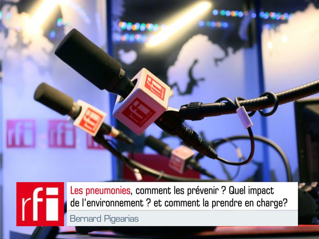 PRIORITÉ SANTÉ. Emission à l'occasion de la journée mondiale de la Pneumonie sur Radio RFI. Bernard Pigearias