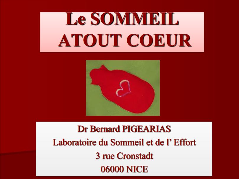 Le sommeil atout coeur. Bernard Pigearias
