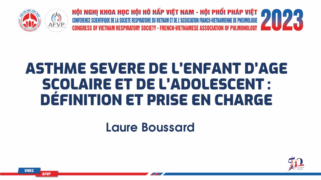Asthme sévère de l'enfant. définition et prise en charge. Laure Boussard