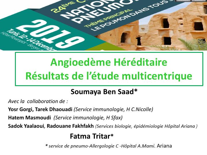Résultats de l'étude multicentrique sur l'angiooedème. S. Ben Saad