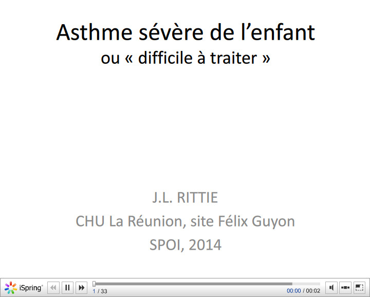 Asthme sévère de l'enfant ou difficile à traiter. J.L. RITTIE
