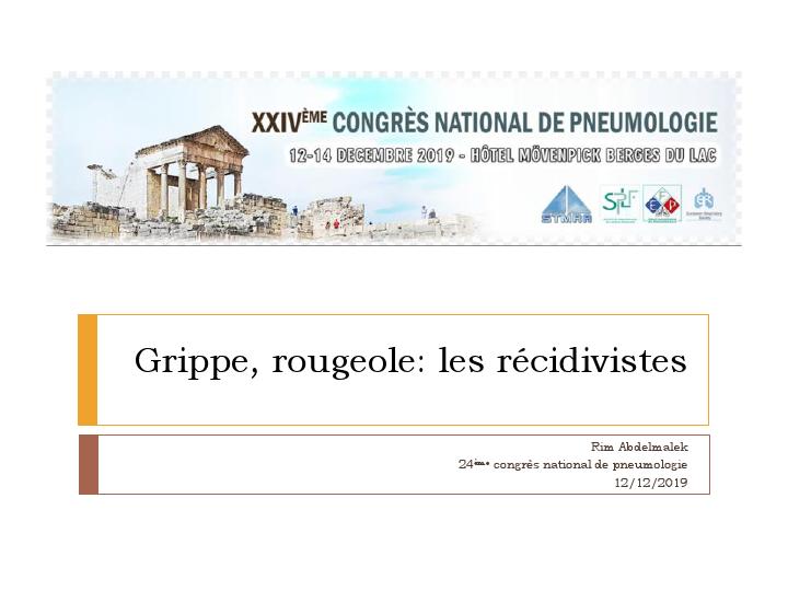 Grippe, rougeole les récidivistes. R. Abdelmalek