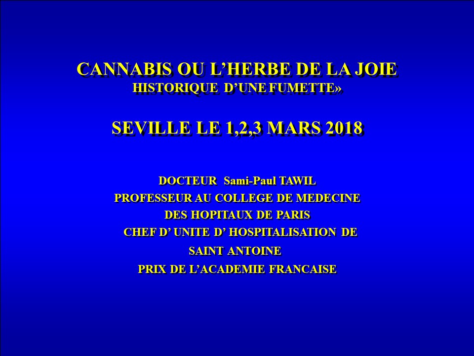 Le Cannabis ou l'herbe de la joie, l'histoire d'une fumette. Sami Paul Tawil