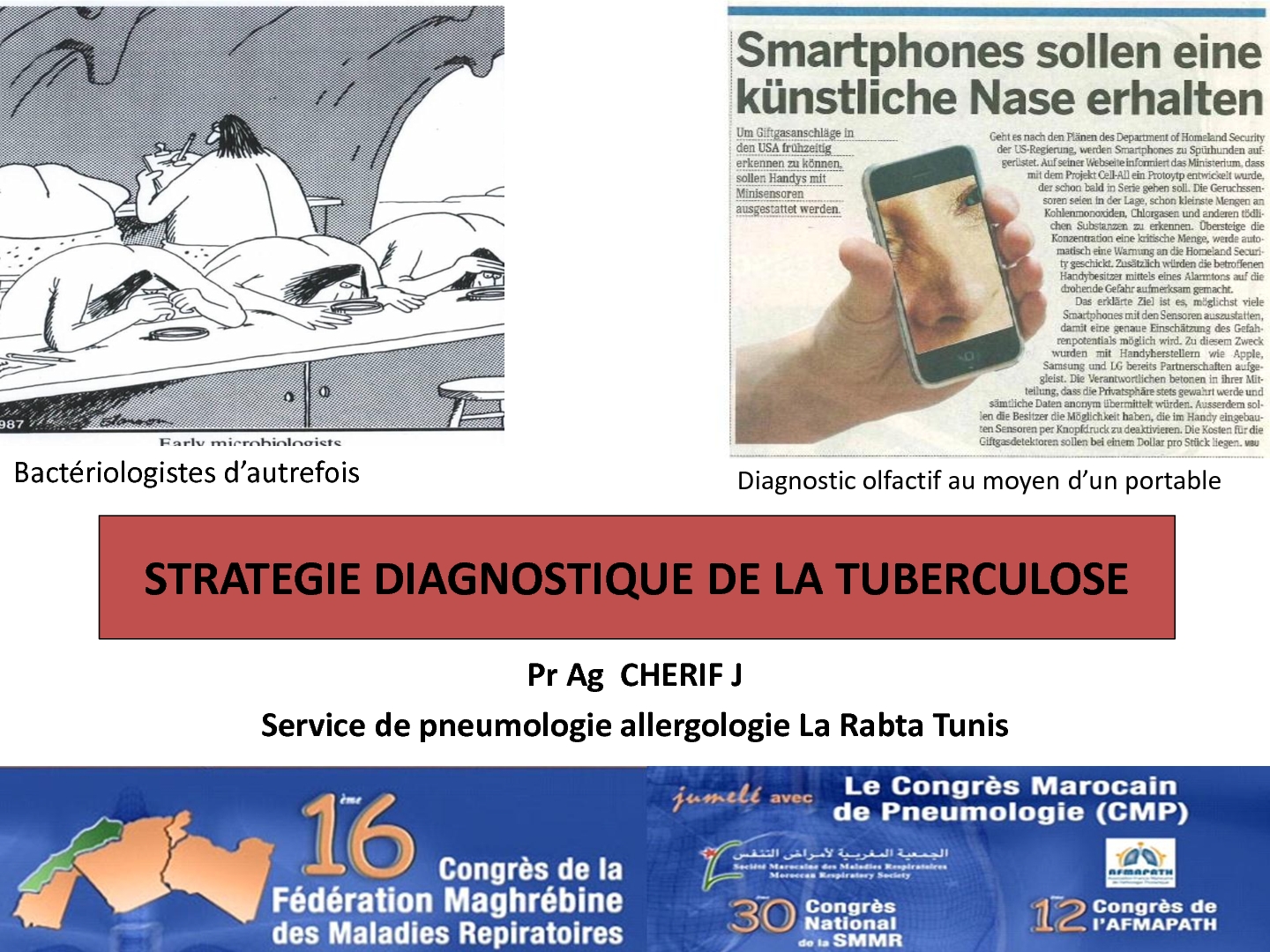 Stratégie diagnostique de la tuberculose. J. CHERIF
