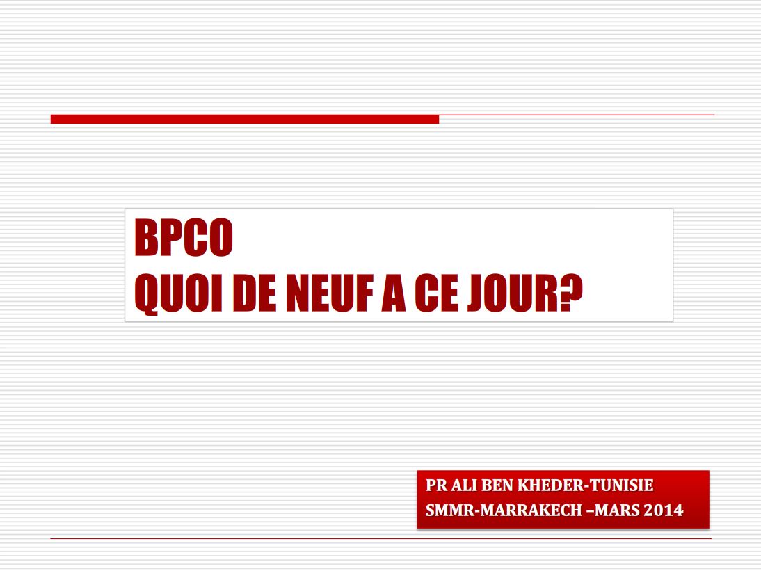 BPCO Quoi de neuf en 2014. Ali Ben Kheder