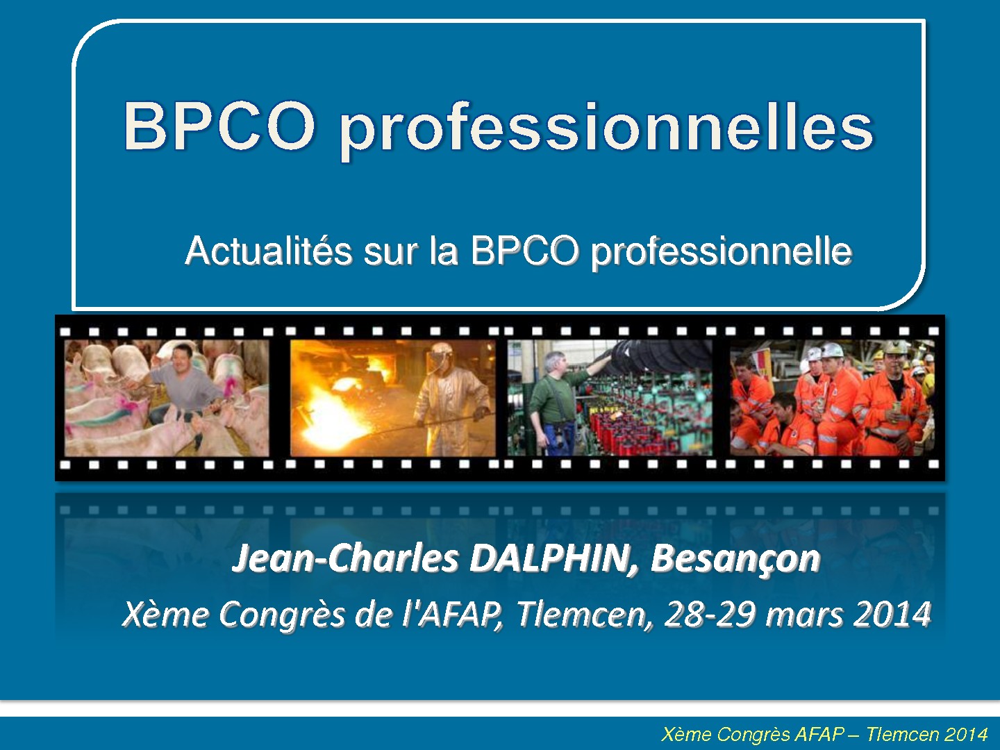 Actualités sur la BPCO professionnelle. J-C DALPHIN