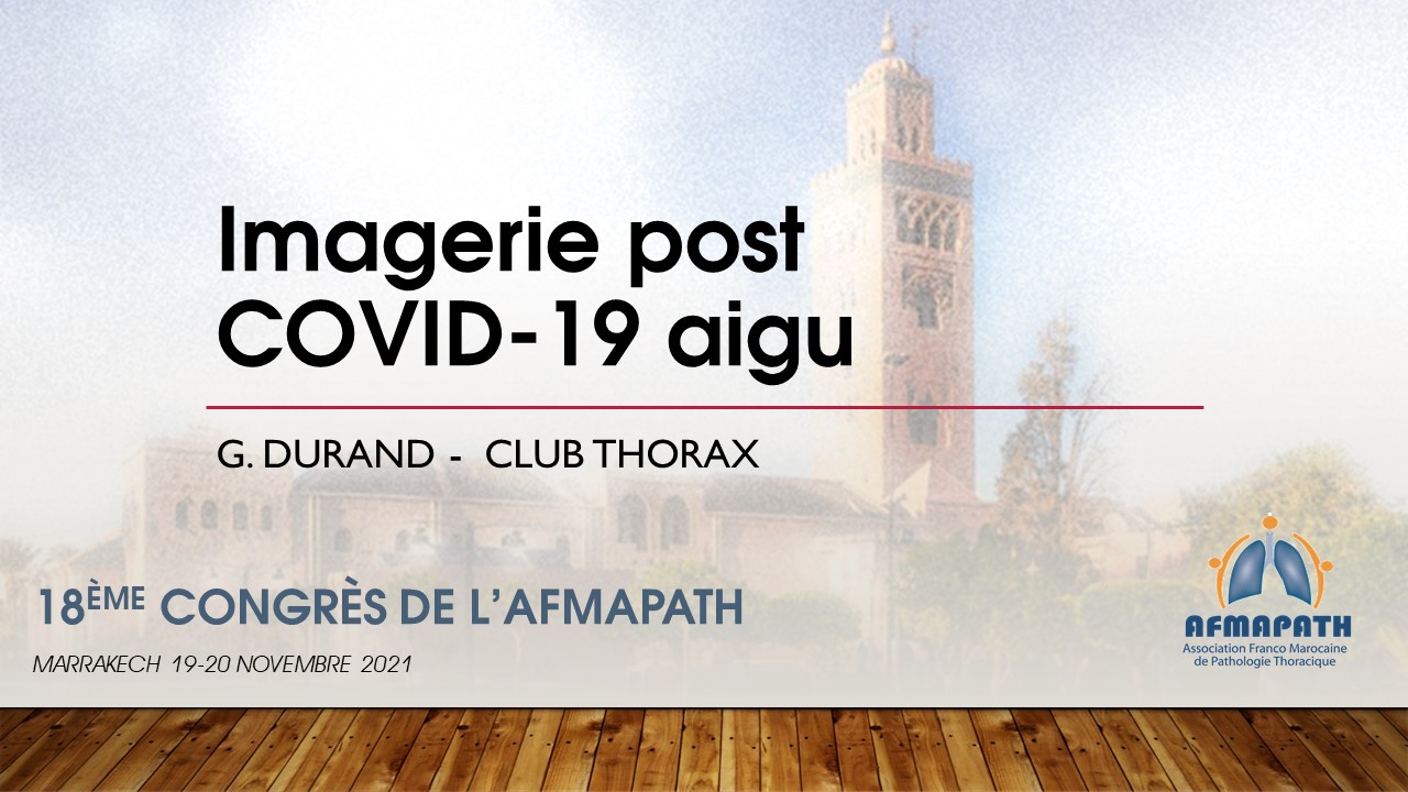 Imagerie du Post-Covid. Gérard Durand