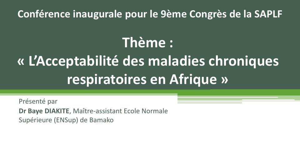 L'acceptabilité des maladies chroniques respiratoires en Afrique. B. DIAKITE
